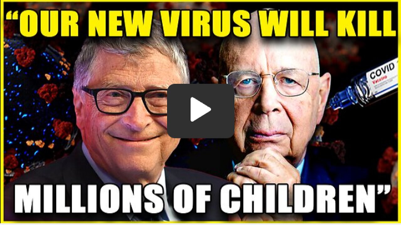 Bill Gates Planning ‘Catastrophic Contagion’ That Kills 'Millions of Children'