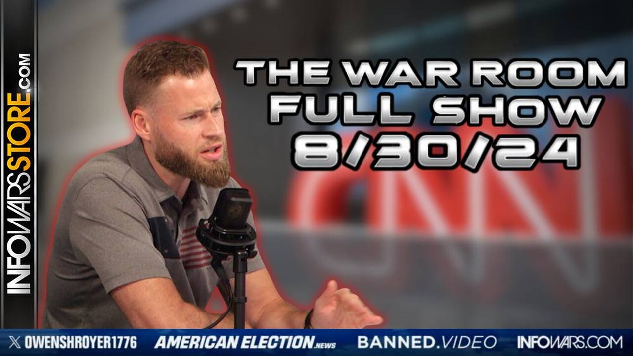 War Room With Owen Shroyer FRIDAY FULL SHOW 8/30/24