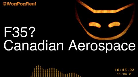 F35? Canadian Aerospace @WogPogReal