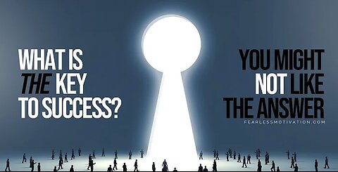 10 Keys To Success You Must Know About - TAKE ACTION TODAY!