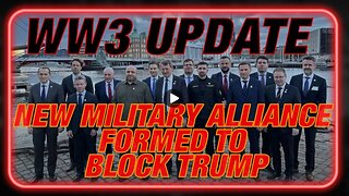 ALERT World War 3 Update New Military Alliance Formed to Block President Trump's Plan for Peace Deal