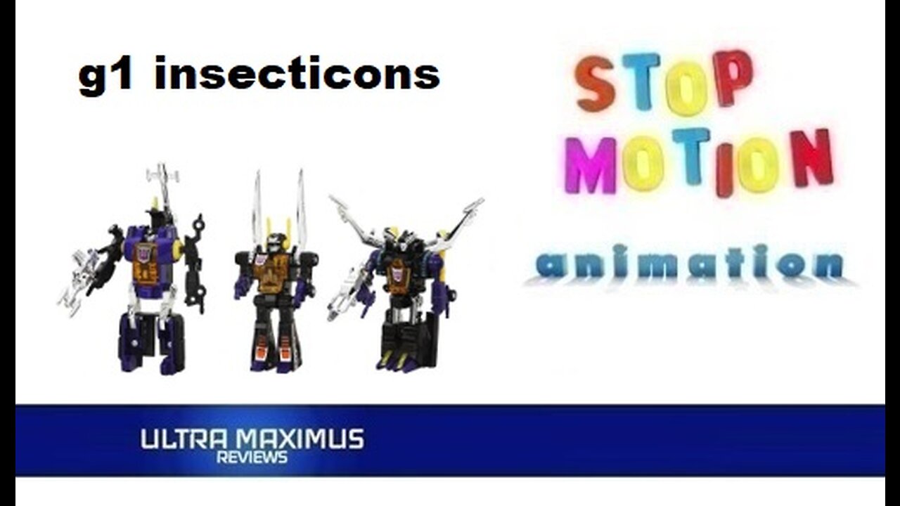 🎬 G1 Insecticons Stop Motion Animation