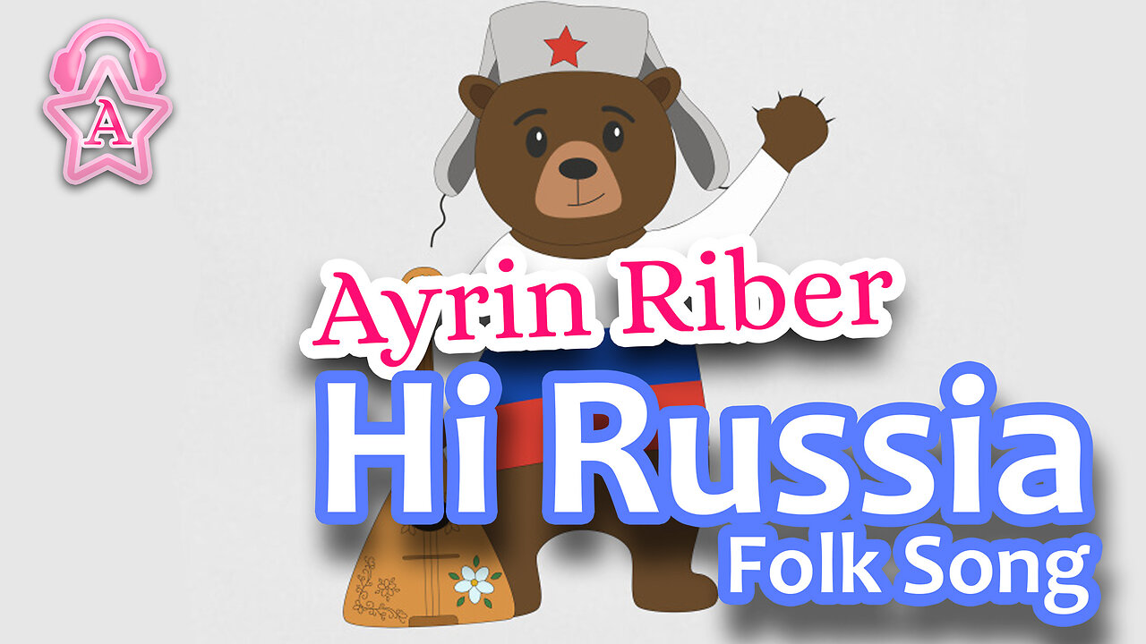 Ayrin Riber Hi Russia Folk Song