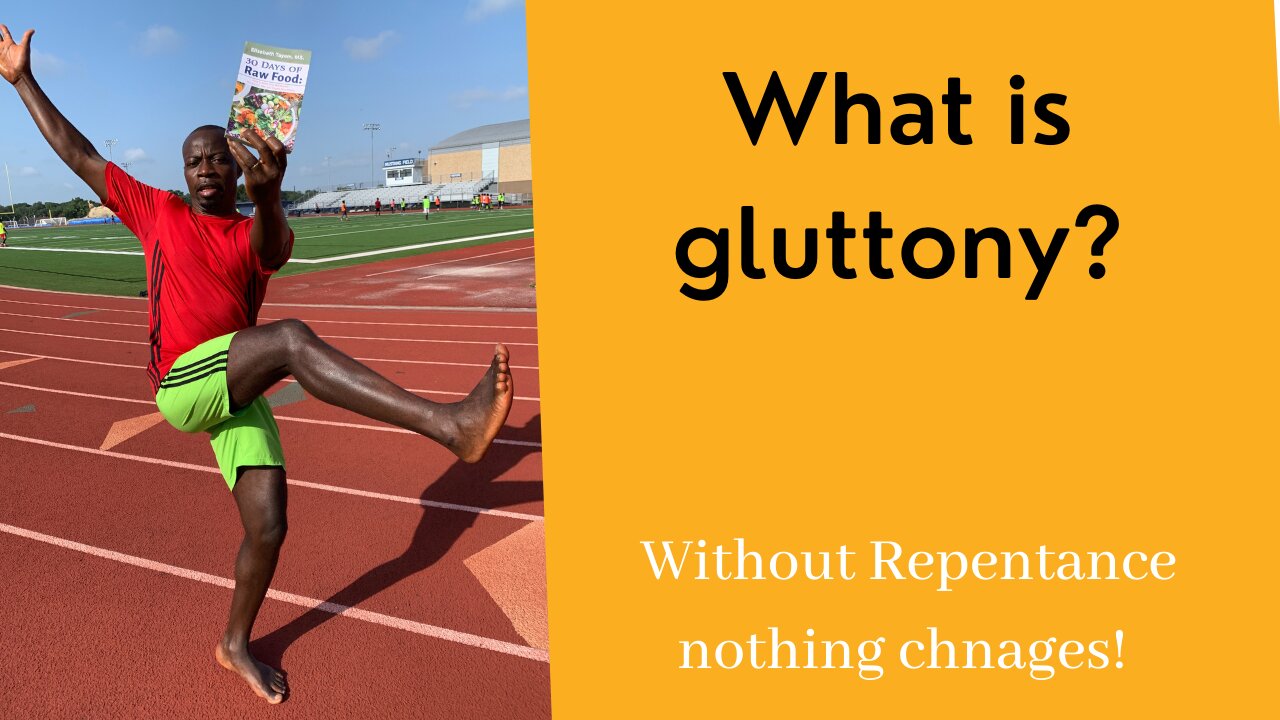 What is gluttony?