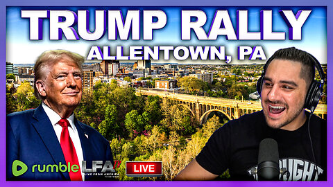 TRUMP RALLY IN ALLENTOWN PA | BASED AMERICA 10.29.24 @7PM EST