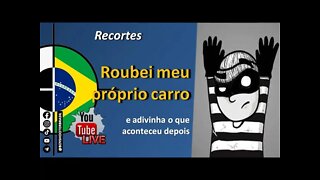 ✂️ RECORTES: Armado, roubei meu próprio carro (e contei com a eficiência estatal) 💥🔫🚔🤷‍♂️