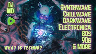 Saturday Night Synthwave 80s 90s Electronica and more DJ MIX Livestream WHAT IS TECHNO? Edition (530pm PST / 830pm EST)