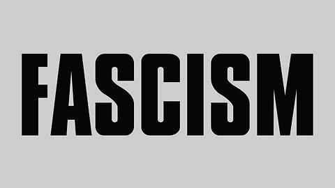 What is FASCISM? The definition