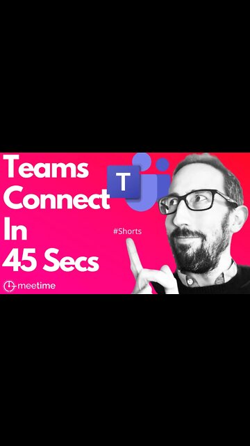 Teams Connect In 45 Seconds