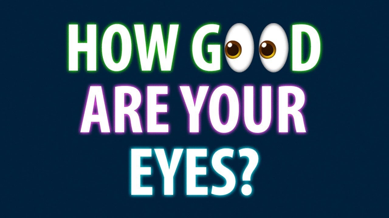 How Good Are Your Eyes? Cool and Quick Test