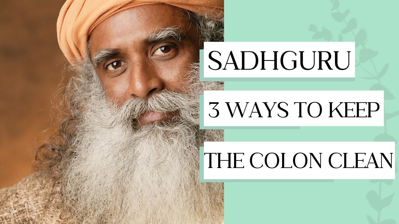 Three Ways To Keep The Colon Clean | Sadhguru #viral #sadhguru