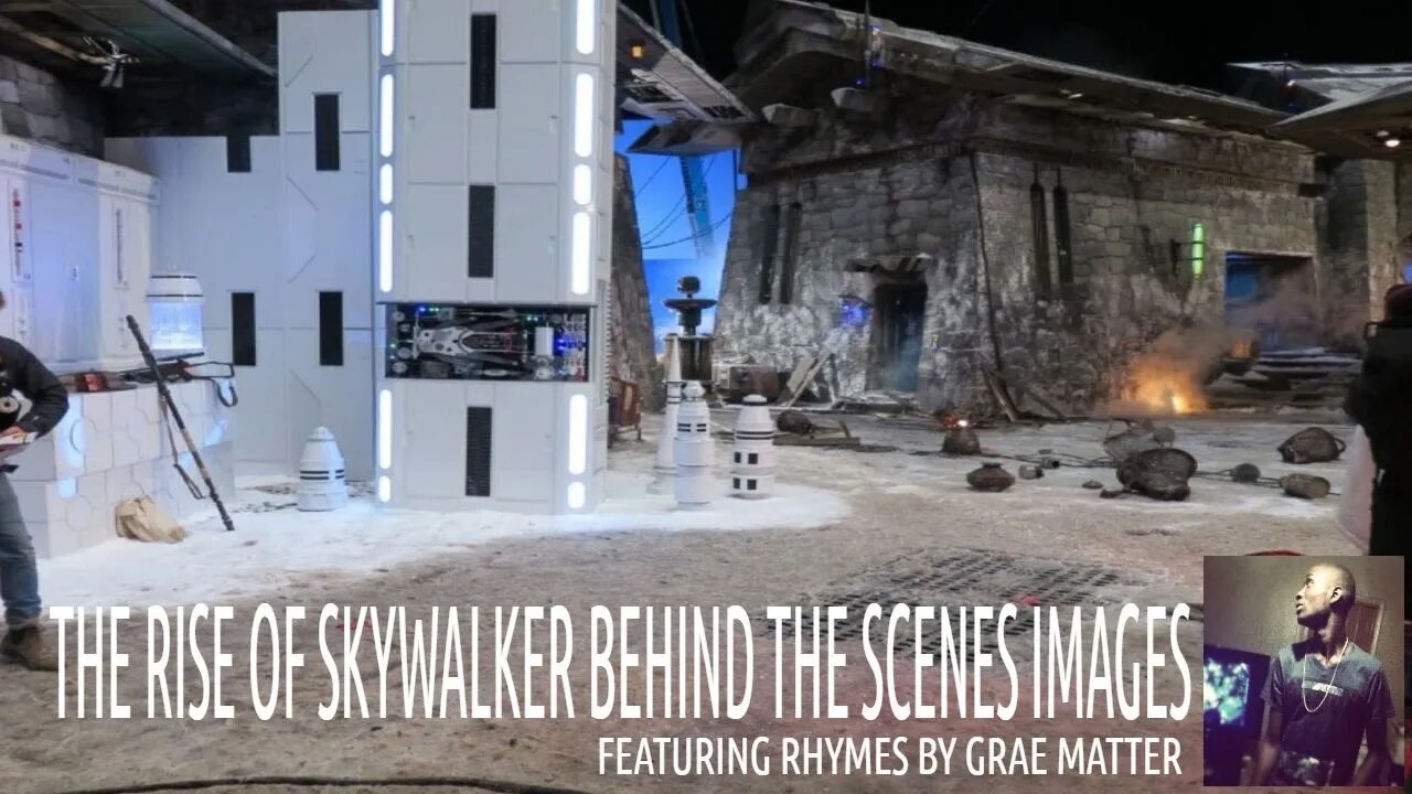 The Rise of Skywalker Behind the Scenes Images - Featuring Rhymes by Grae Matter