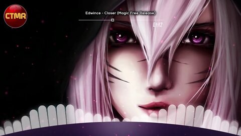 Anime, Influenced Music Lyrics Videos - Edwince - Closer (Magic Free Release) - Anime Music Videos & Lyrics - [AMV] [Anime MV] - anime music