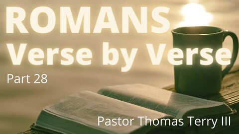 Romans Verse by Verse #28