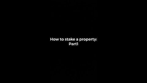 How to stake a property:Part1