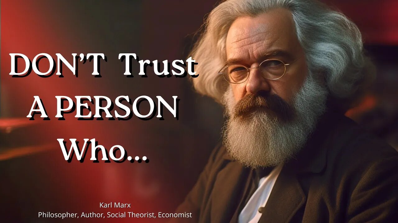 Karl Marx's Influence: Quotes That Resonate with Today's Challenges.