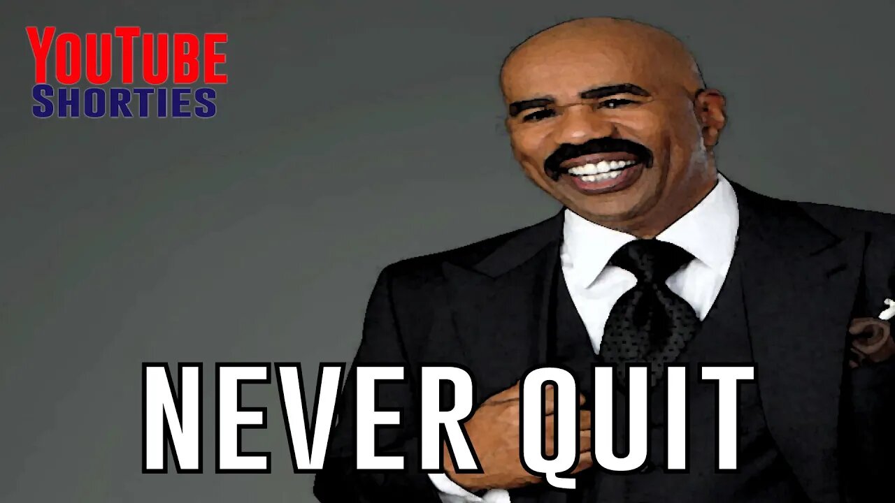 NEVER QUIT - STEVE HARVEY #shorts