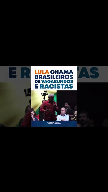 O maior bandido da história brasileira chamar os brasileiros de racistas e vagabundos #shots