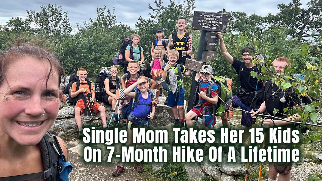 Single Mom Takes Her 15 Kids On 7-Month Hike Of A Lifetime