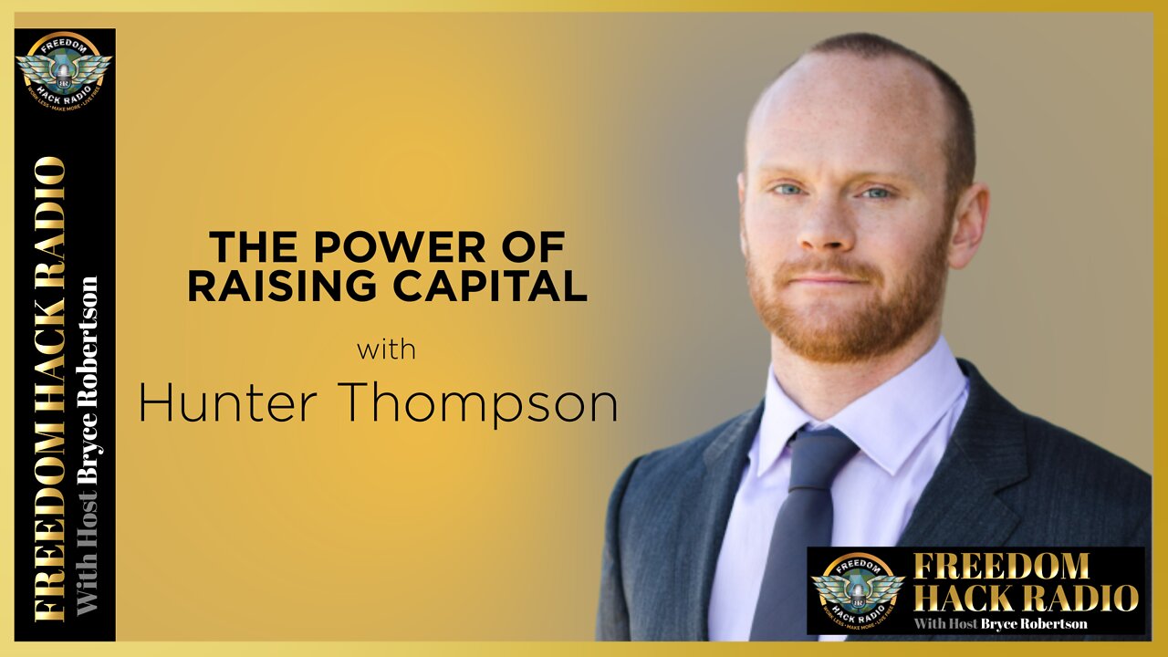 The Power of Raising Capital with Hunter Thompson