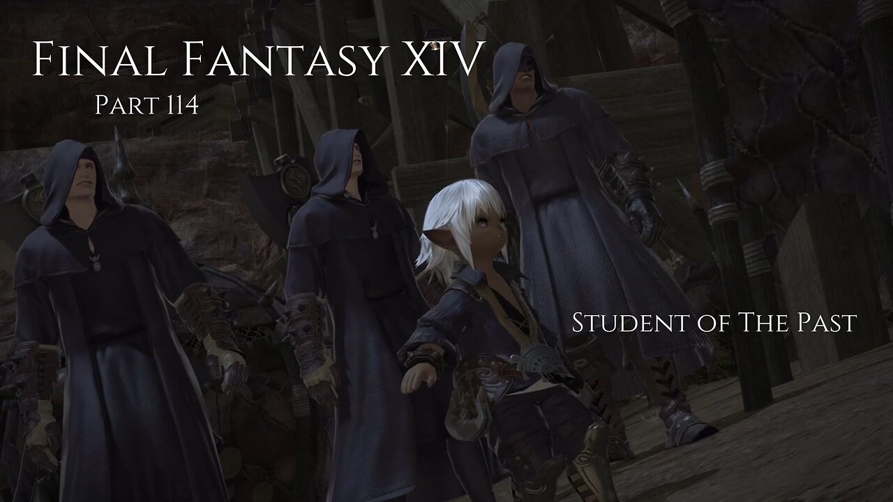 Final Fantasy XIV Part 114 - Student of The Past