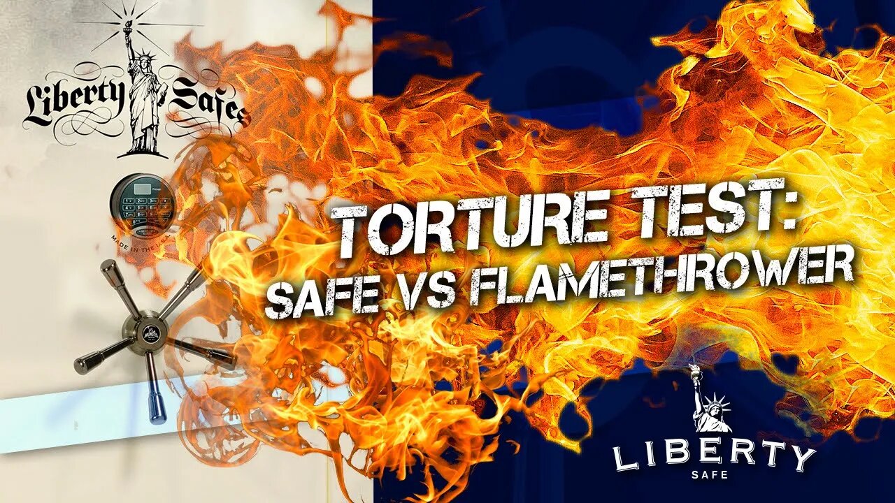 Flamethrower vs. Liberty Safe | Boys and Their Toys