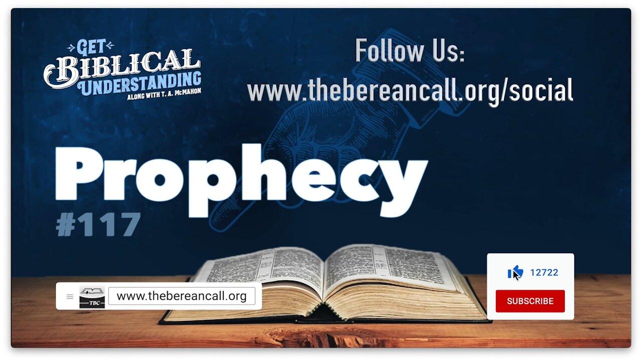 Get Biblical Understanding #117 - Prophecy