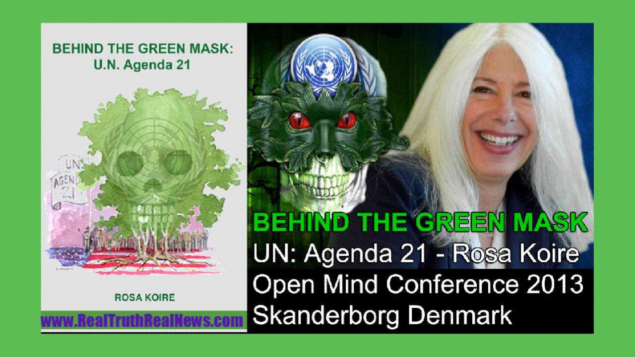 🌎 Rosa Koire: "Behind The Green Mask: UN's Agenda21/2030" - Also Known as The Great Reset/NWO/Sustainable Development Goals