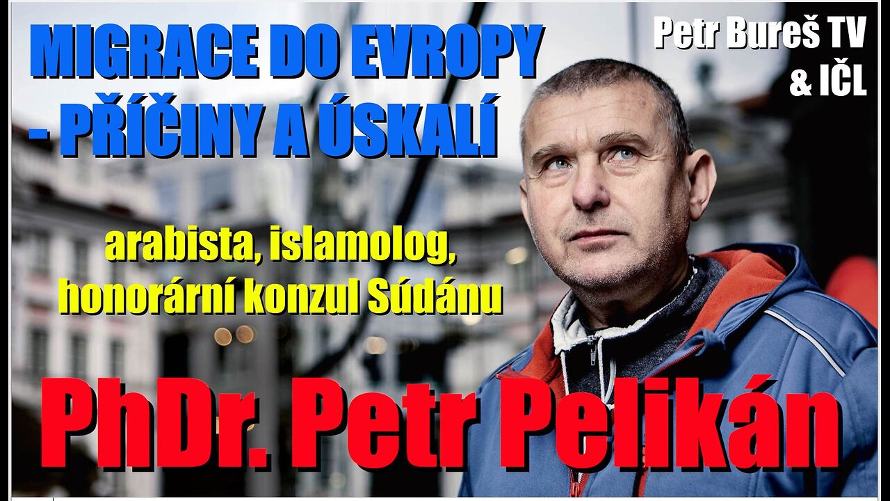 PhDr. Petr Pelikán - příčiny a úskalí migrace do Evropy