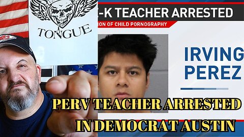 Austin Teacher ARRESTED in Democrat Austin over Child Porn