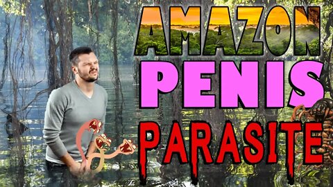 Attack Of The Penis Parasite