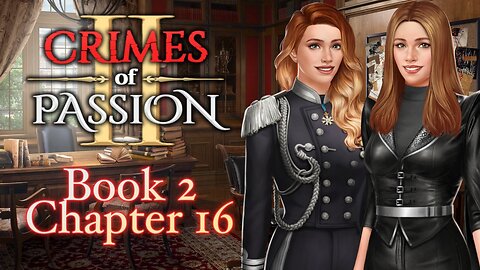 Crimes Of Passion - Book 2 Chapter 16 Heavy Is The Crown - Choices Stories You Play - Rumble Safe