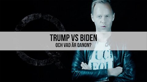 EN ANNAN VINKEL - TRUMP Vs BIDEN ...och vad är Qanon?