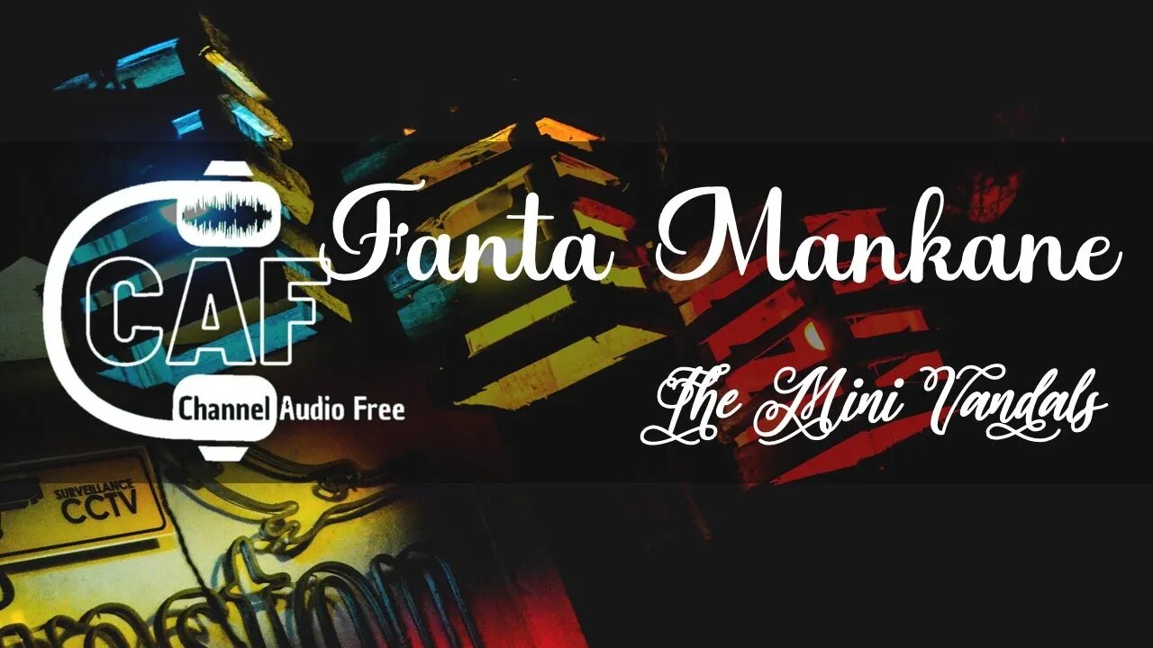 CAFree – Fanta Mankane – The Mini Vandals featuring Mamadou Koita and Lasso