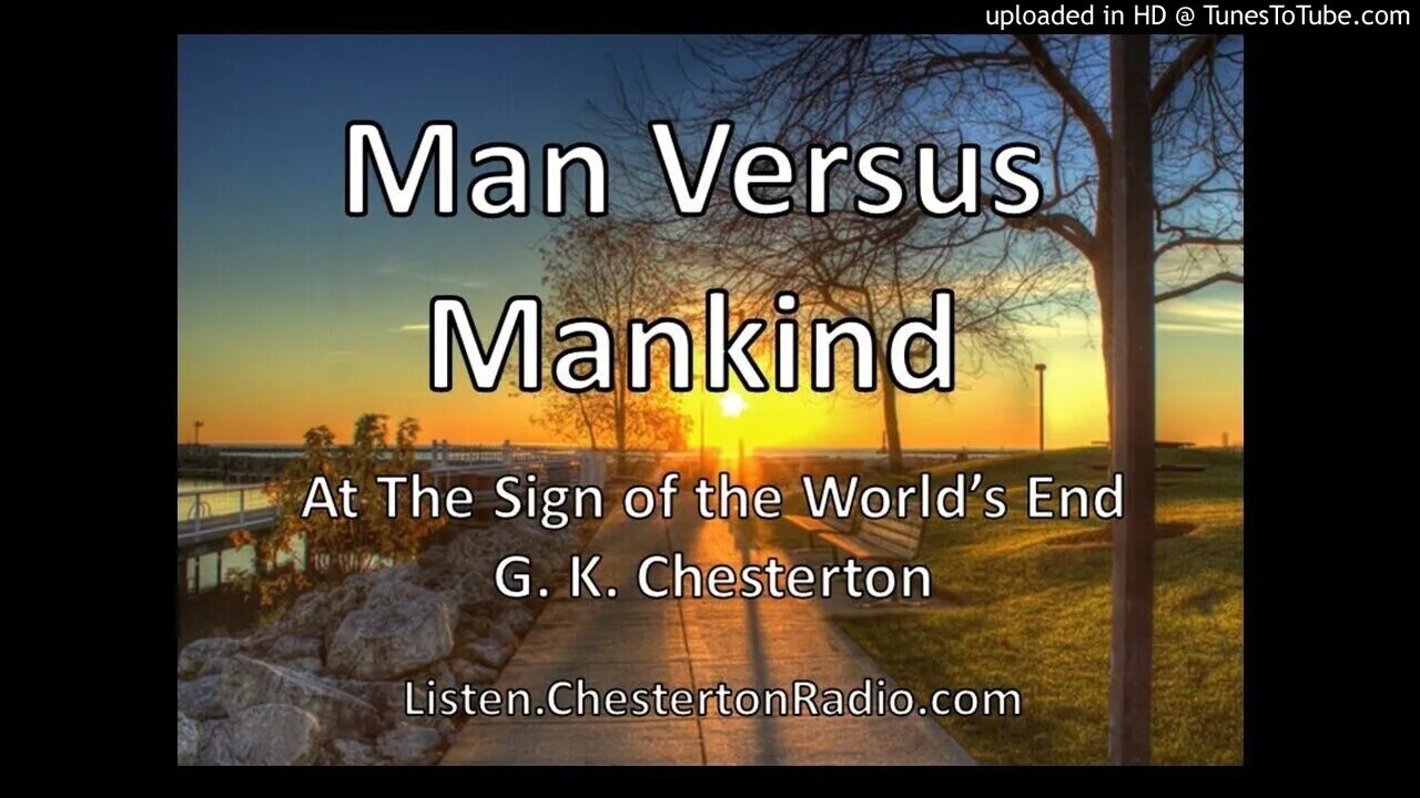 Man Versus Mankind - At The Sign Of The World's End - G. K. Chesterton