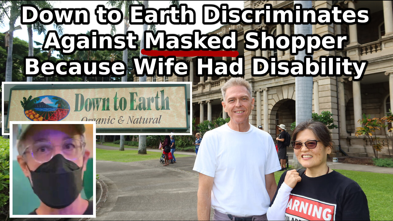 Down to Earth Discriminates Against Masked Shopper Because Wife Had Disability