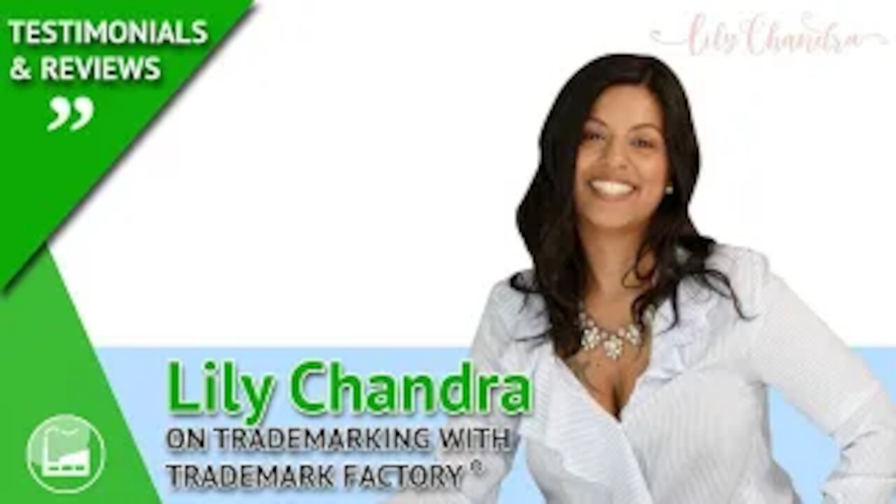 Lily Chandra of Cosmetic Energy Healing® on her experience with Trademark Factory®