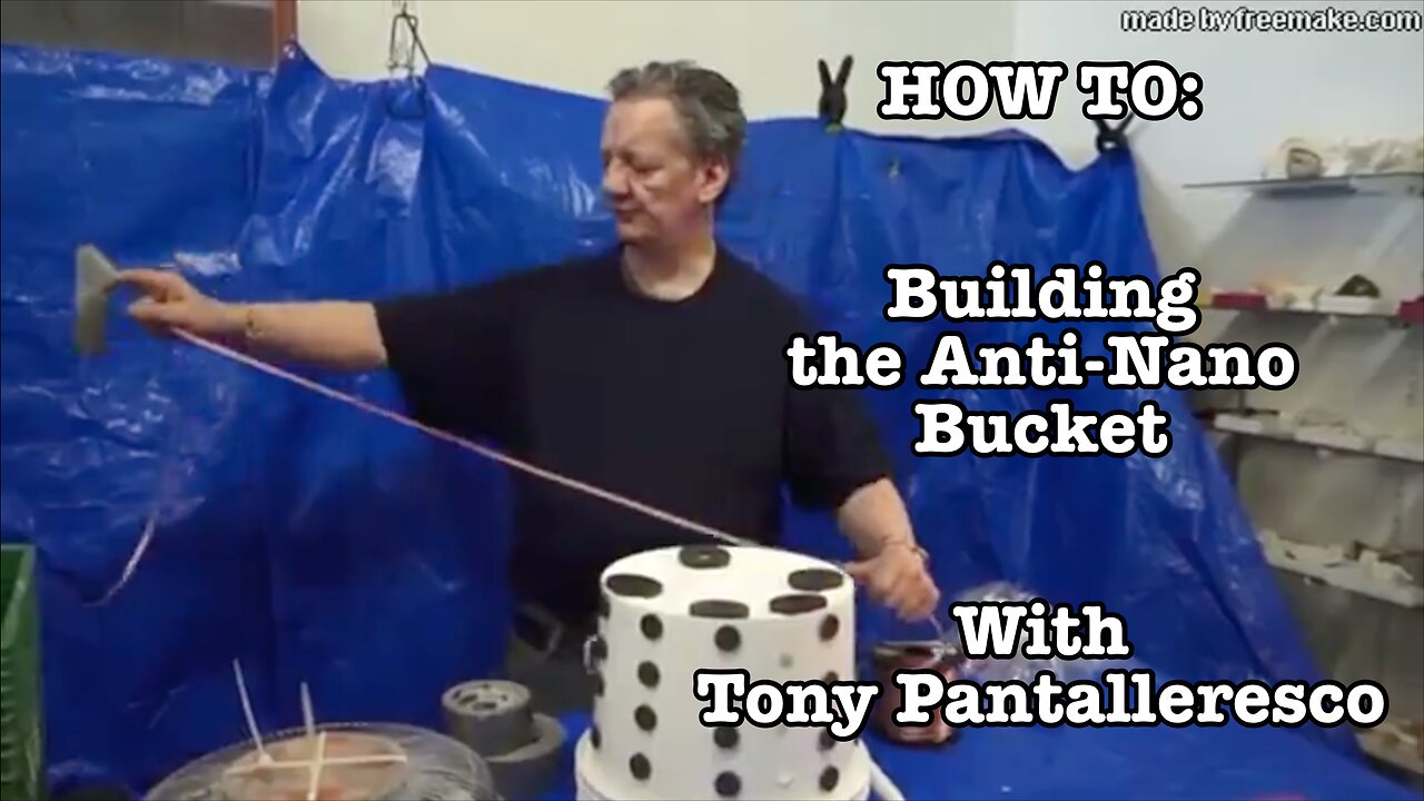 HOW TO: Building the Anti-Nano Bucket (Tony Pantalleresco)