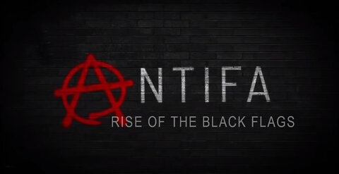 Antifa: Rise of the Black Flags