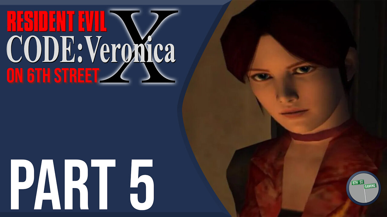 Resident Evil: Code Veronica on 6th Street Part 5