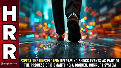 EXPECT the unexpected: Reframing shock events as part of the process of dismantling a broken, corrupt system