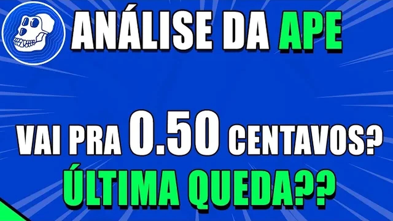 APECOIN 🚀 VAI PRA 0.50 CENTAVOS?? ULTIMA CHANCE DE COMPRAR? 🟢 ANÁLISE APE HOJE