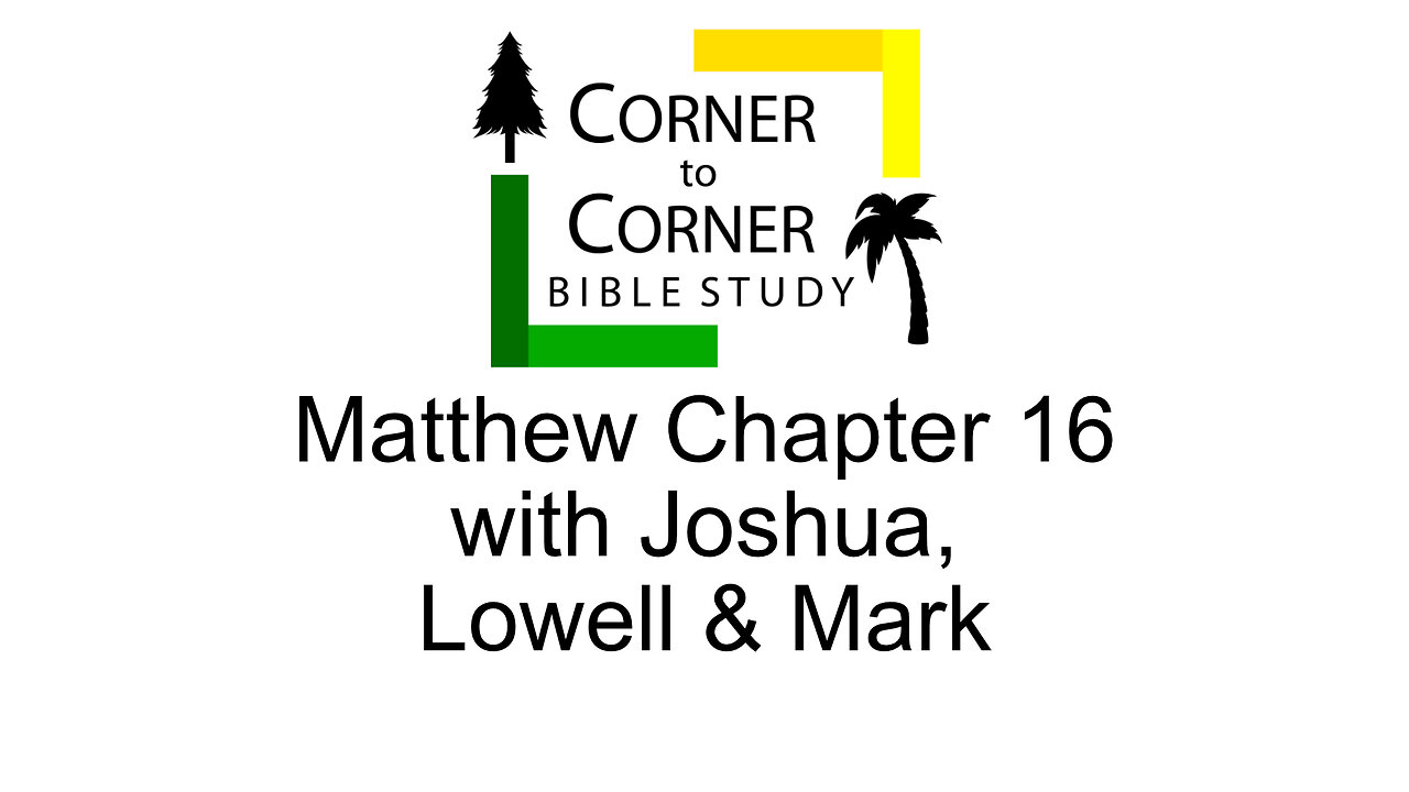 The Gospel according to Matthew Chapter 16