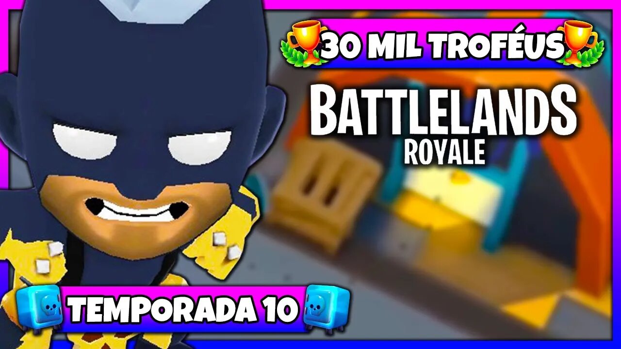 Battlelands Royale | 30 Mil Troféus na Temporada 10