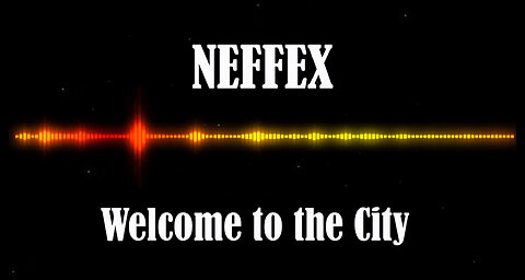NEFFEX - Welcome to the City