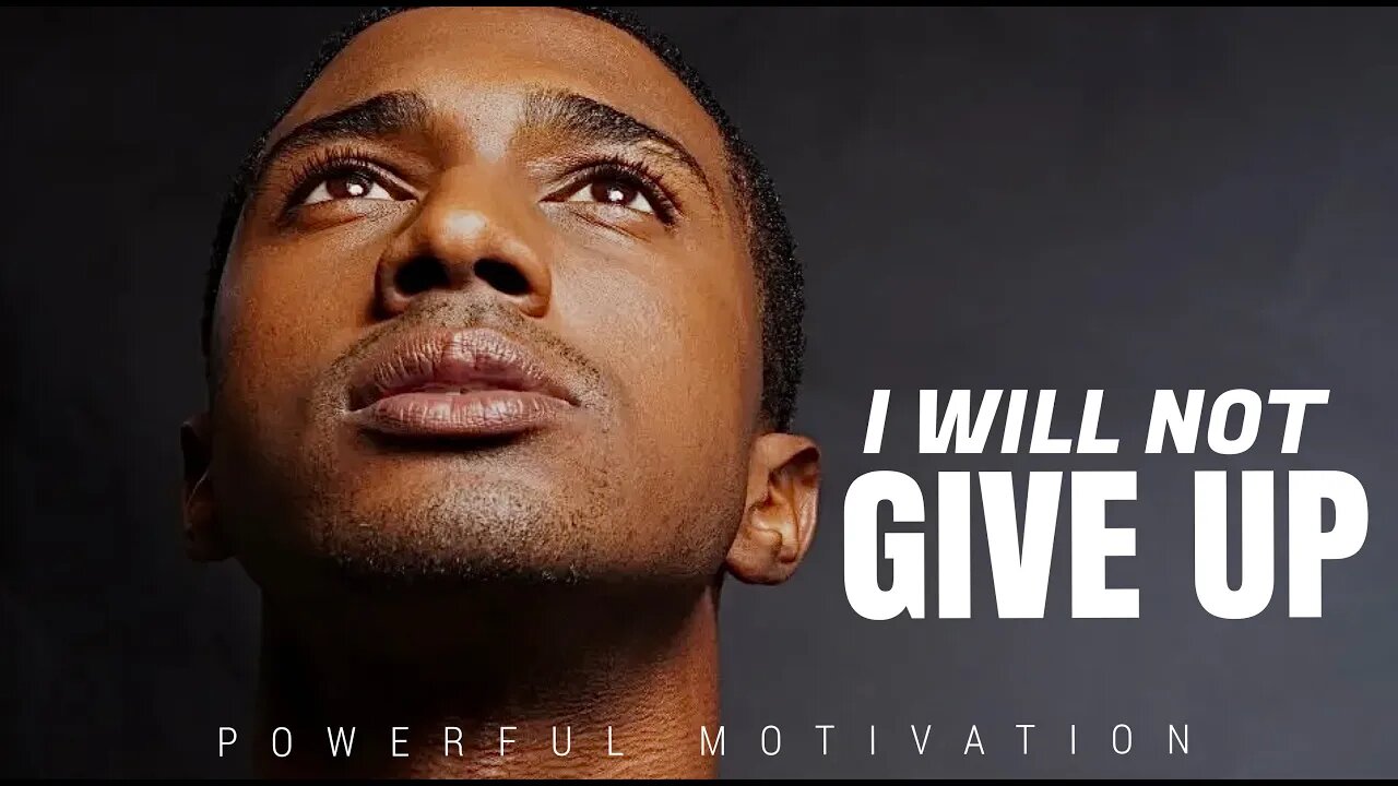 I WILL NOT EVER STOP - Best Motivational Speech