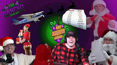 Santas Back! | EP 32 | The Rancho Podcast