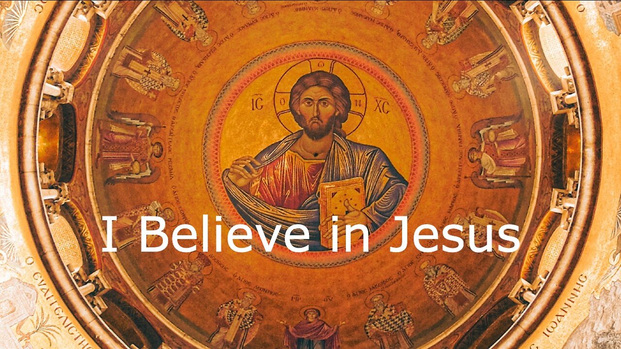 I Believe in Jesus