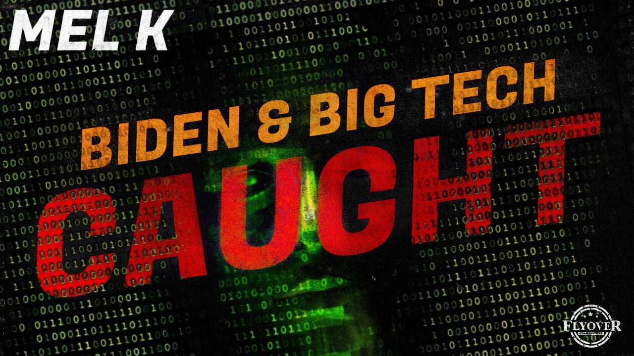 Conspiracy FACT: O’Biden and Big Tech CAUGHT IN THE ACT | Mel K