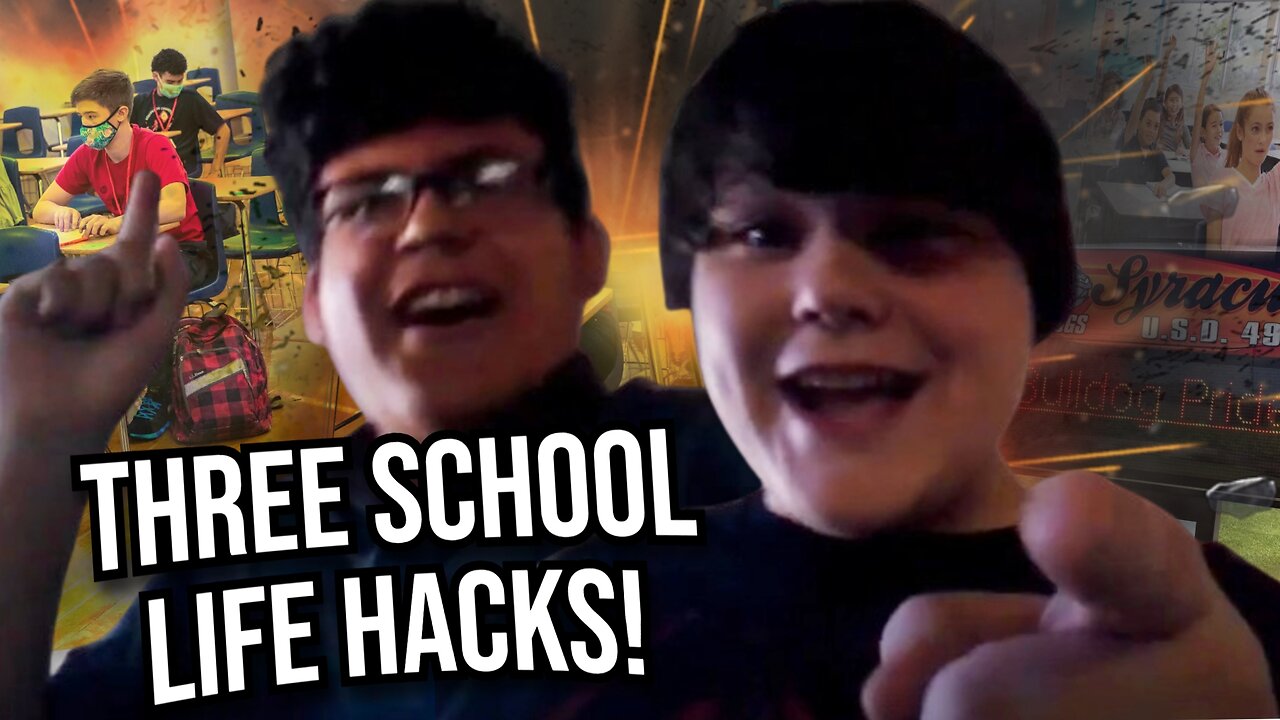 Three School Life Hacks - School Project